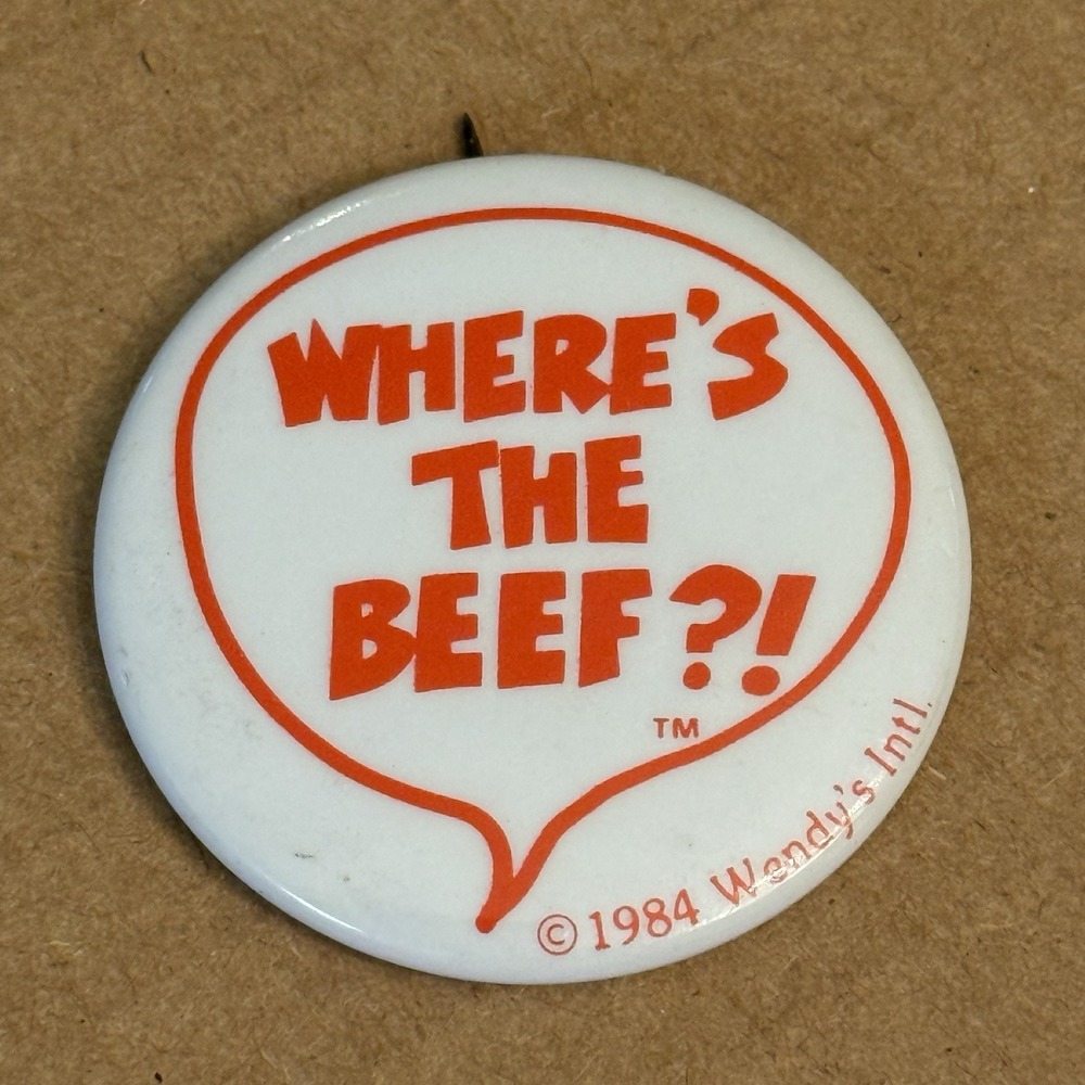 Where's The Beef? 1984 Wendy's Fast Food Pinback Button Pin Round Circle VTG